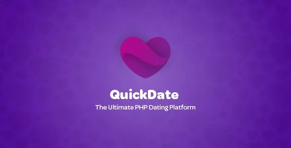 QuickDate v1.5 - The Ultimate PHP Dating Platform