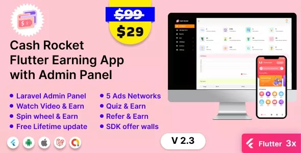 Cash Rocket v2.3 - Flutter Online Earning App with Admin Panel