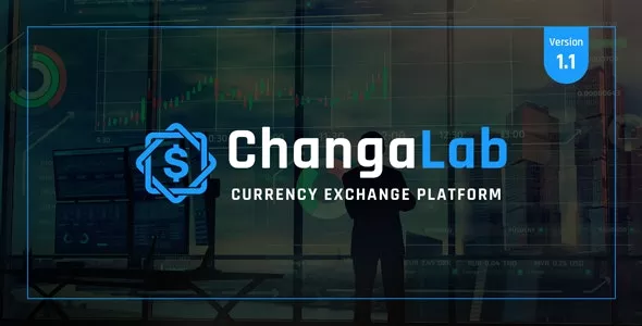 ChangaLab v1.1 - Currency Exchange Platform