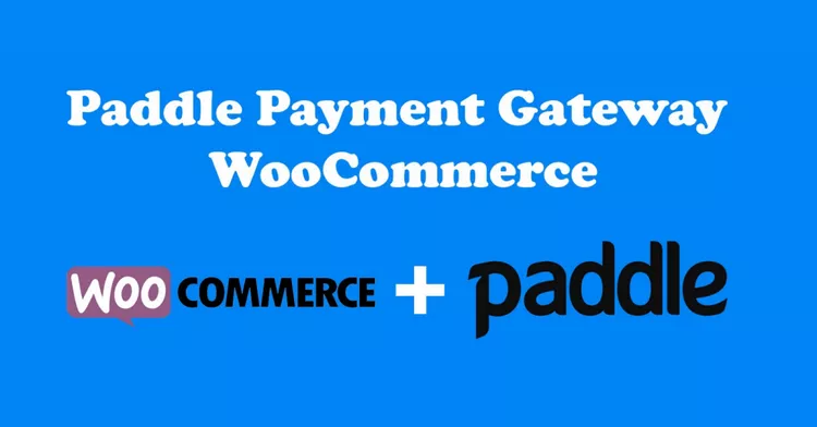 WooCommerce Paddle Gateway v1.2.2