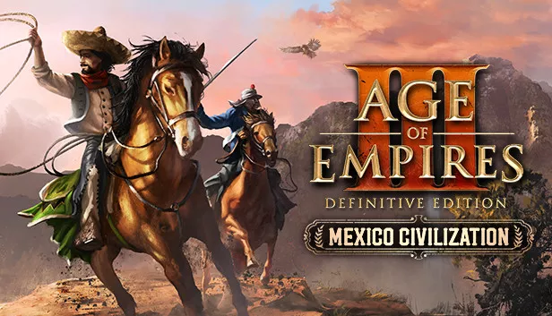 Age of Empires III Definitive Edition Mexico Civilization Repack