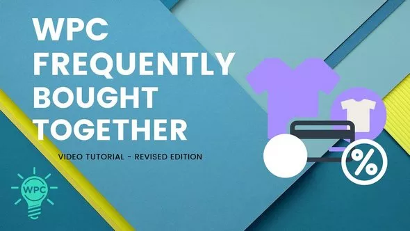 WPC Frequently Bought Together for WooCommerce v4.1.5