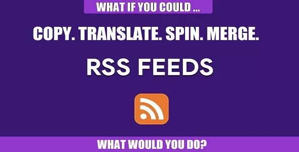 RSS Transmute v1.0.5 - Copy, Translate, Spin, Merge RSS Feeds