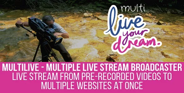 MultiLive v1.1.1.1 - Multiple Live Stream Broadcaster Plugin for WordPress