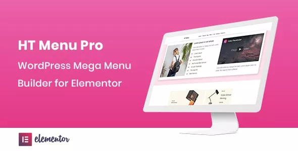 HT Menu Pro v1.0.7 - WordPress Mega Menu Builder for Elementor
