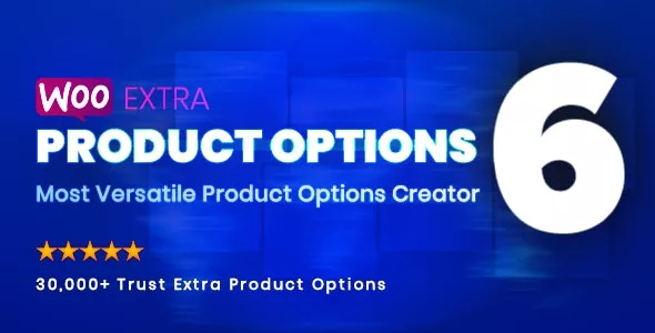 WooCommerce Extra Product Options v6.0.5
