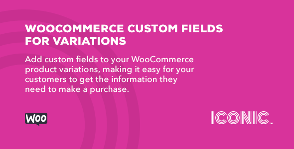 Iconic WooCommerce Custom Fields for Variations v1.4.0
