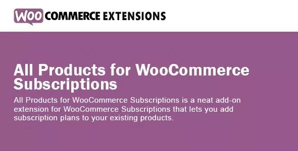 All Products for WooCommerce Subscriptions v3.2.0