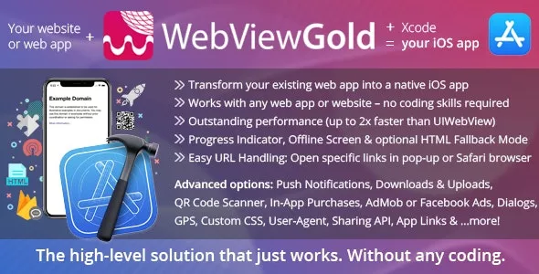 WebViewGold for iOS v9.3 - WebView URL/HTML to iOS App + Push, URL Handling, APIs & much more!