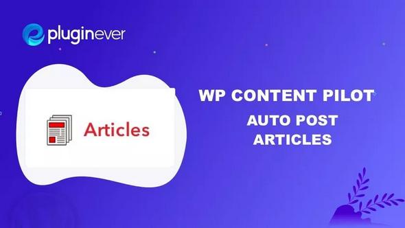 WP Content Pilot Pro v1.1.11 - Best Autoblogging & Content Curation Plugin