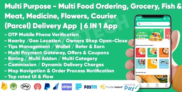 Multi Purpose v1.2 - Food, Grocery, Fish-Meat, Pharmacy, Flower, Courier(Parcel) Delivery | 6 IN 1 Apps