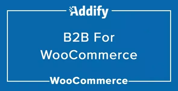 B2B for WooCommerce v2.0.0 – An Ultimate Wholesale Solution