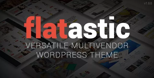 Flatastic v1.8.8 - Versatile MultiVendor WordPress Theme