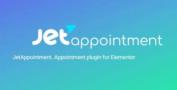 JetAppointment v1.6.1 – Appointment Plugin for Elementor
