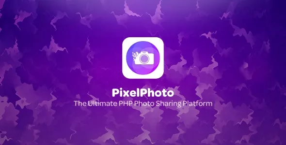 PixelPhoto v1.5.0 - The Ultimate Image Sharing & Photo Social Network Platform